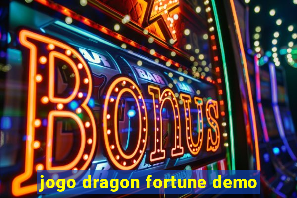 jogo dragon fortune demo